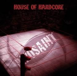Pirosaint : House of Hardcore